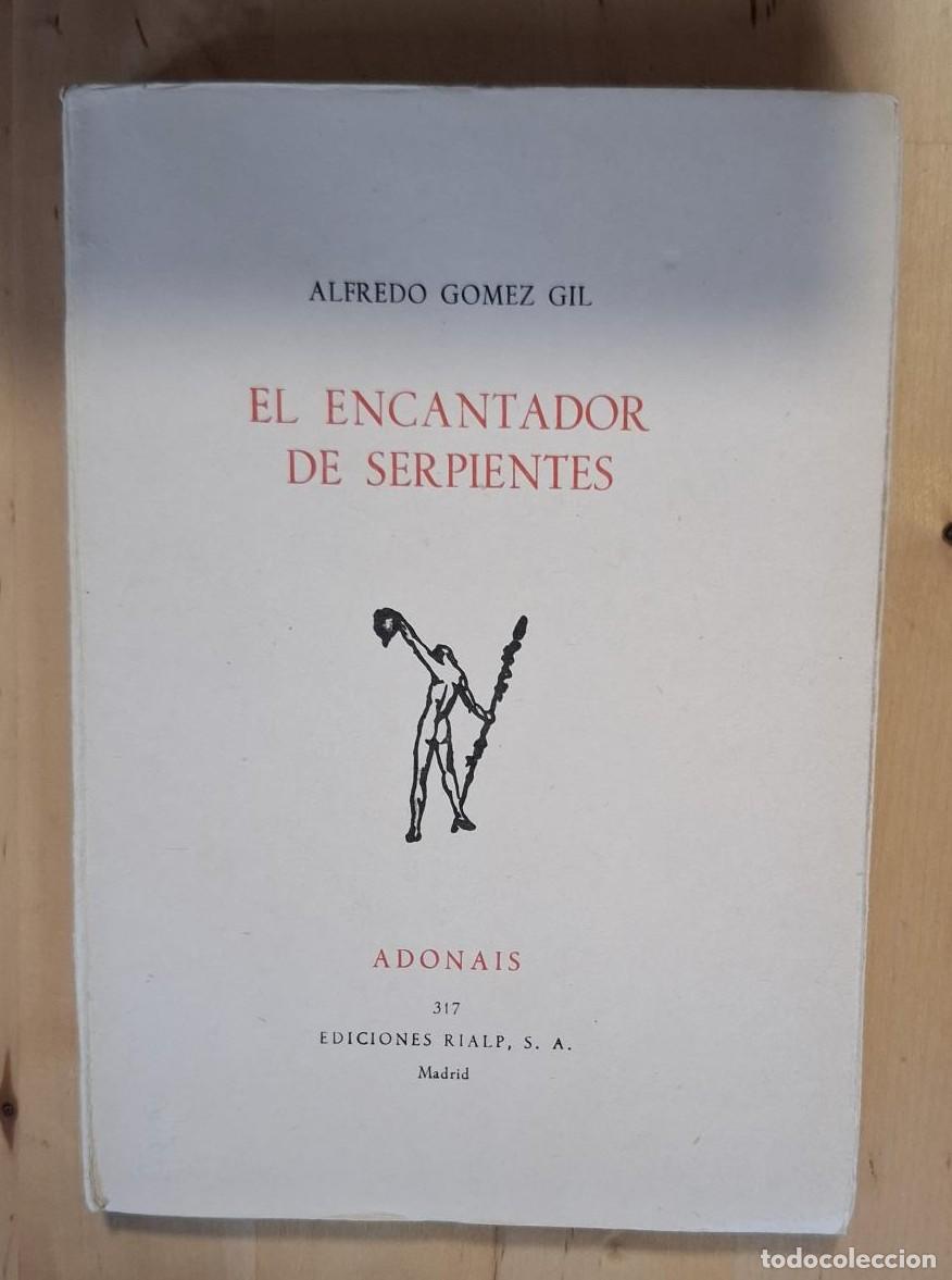 Libros: Alfredo G&oacute;mez Gil - EL ENCANTADOR DE SERPIENTES - Foto 1