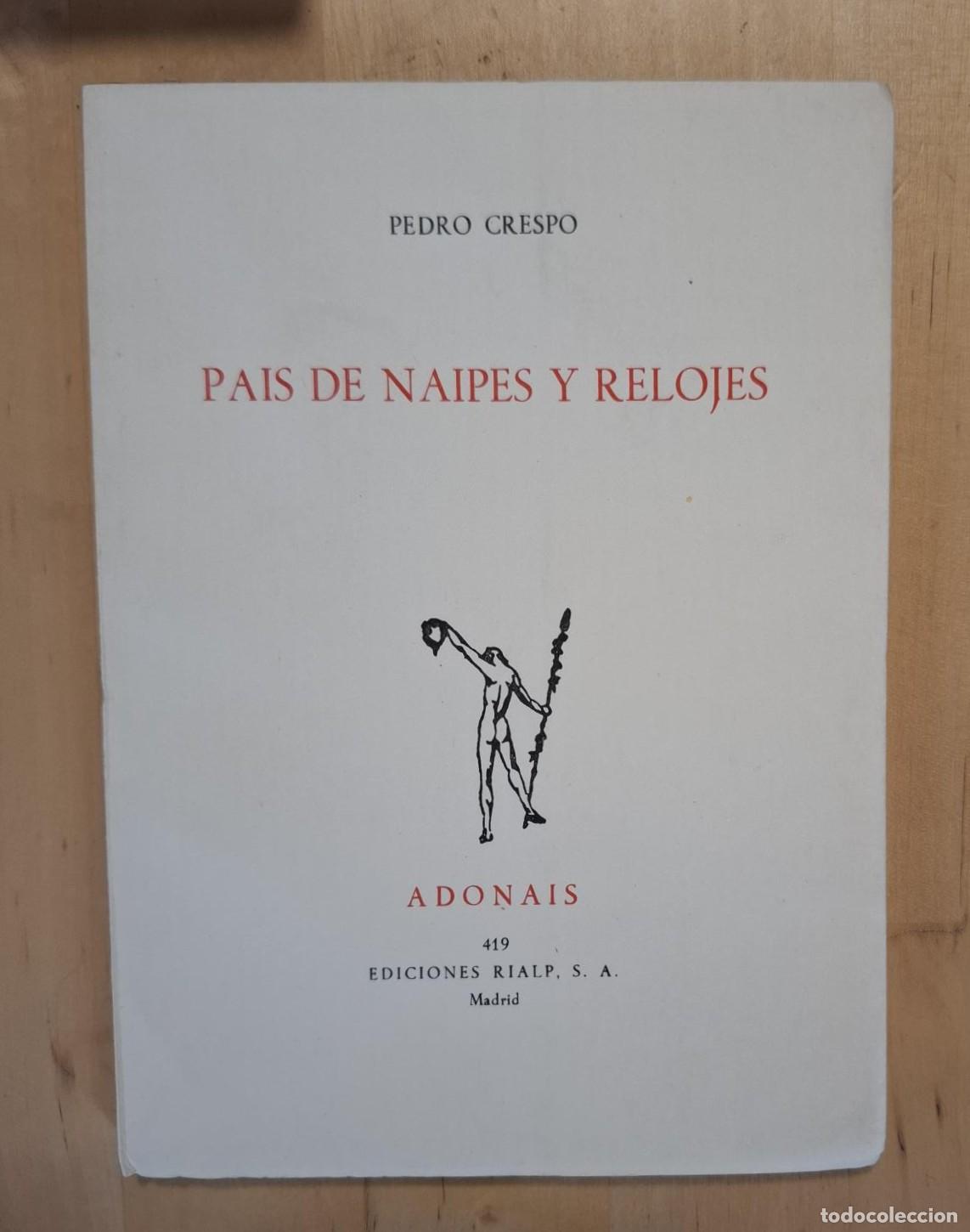 Libros: Pedro Crespo - PAIS DE NAIPES Y RELOJES - Foto 1