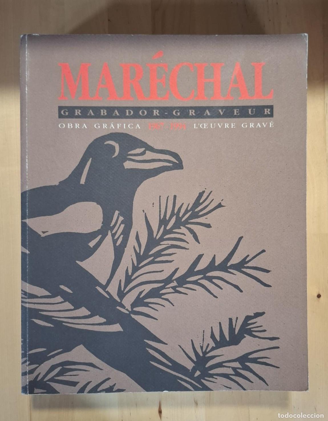 B&uuml;cher: VV.AA. - MAR&Eacute;CHAL. GRABADOR - GRAVEUR. OBRA GR&Aacute;FICA 1967 - 1994 L'OEUVRE GRAV&Eacute;
