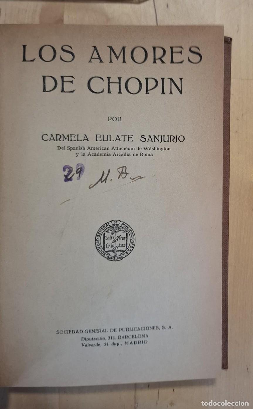 Libros: Carmela Eulate Sanjurjo - LOS AMORES DE CHOPIN - Foto 1