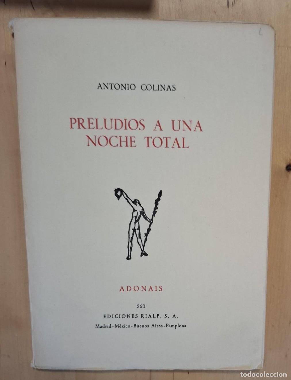 Libros: Antonio Colinas - PRELUDIOS A UNA NOCHE TOTAL - Foto 1