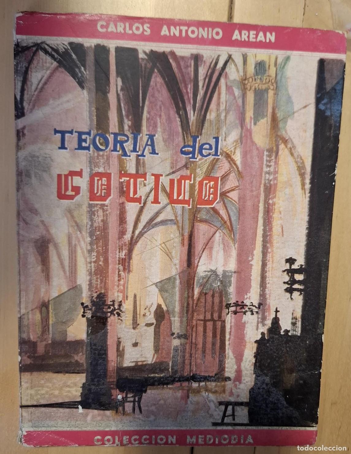 Libros: Carlos Antonio Arean - TEOR&Iacute;A DEL G&Oacute;TICO - Foto 1