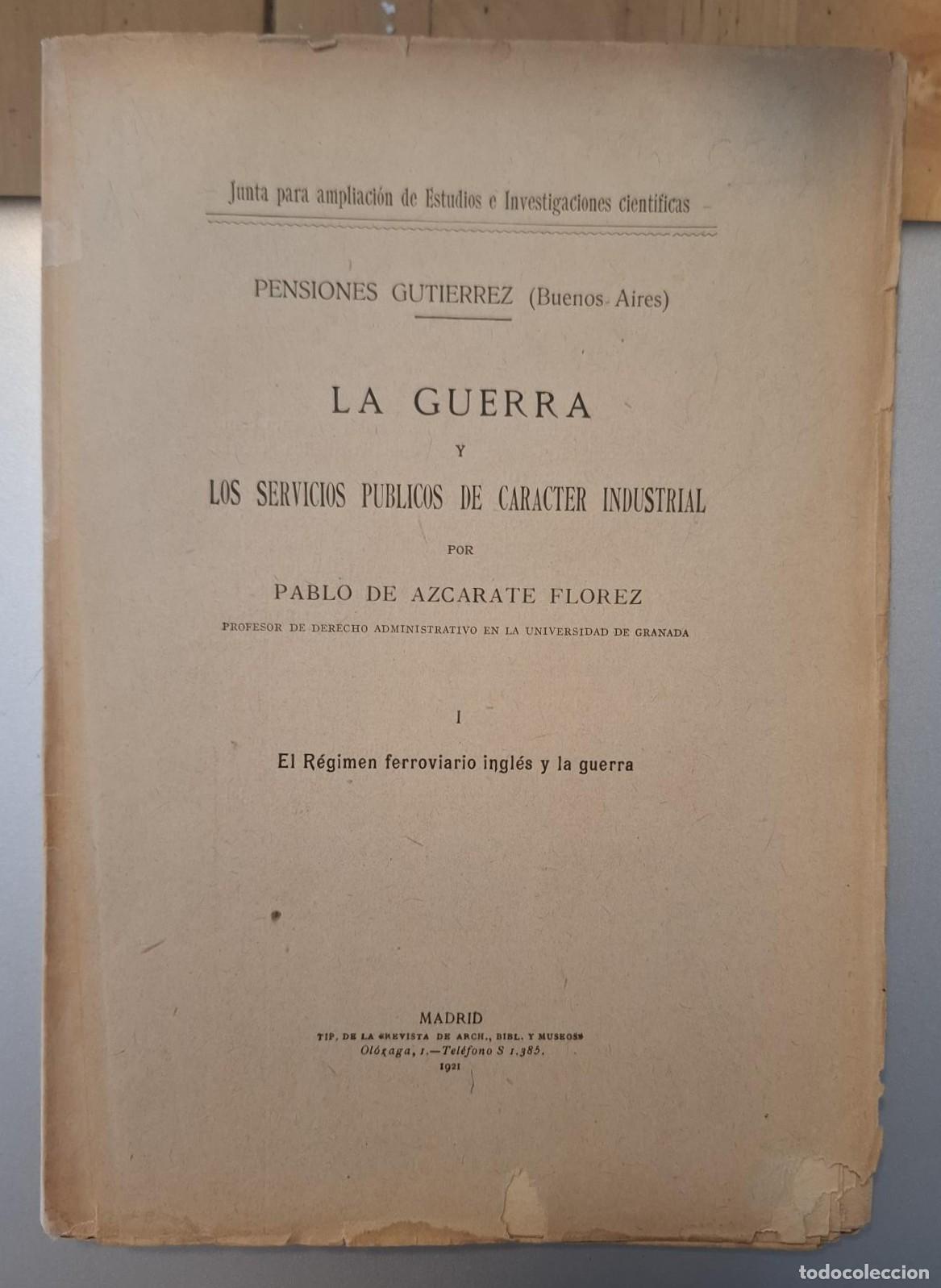 B&uuml;cher: Pablo de Azc&aacute;rate Florez - LA GUERRA Y LOS SERVICIOS P&Uacute;BLICOS DE CAR&Aacute;CTER INDUSTRIAL (4 VOLS.)