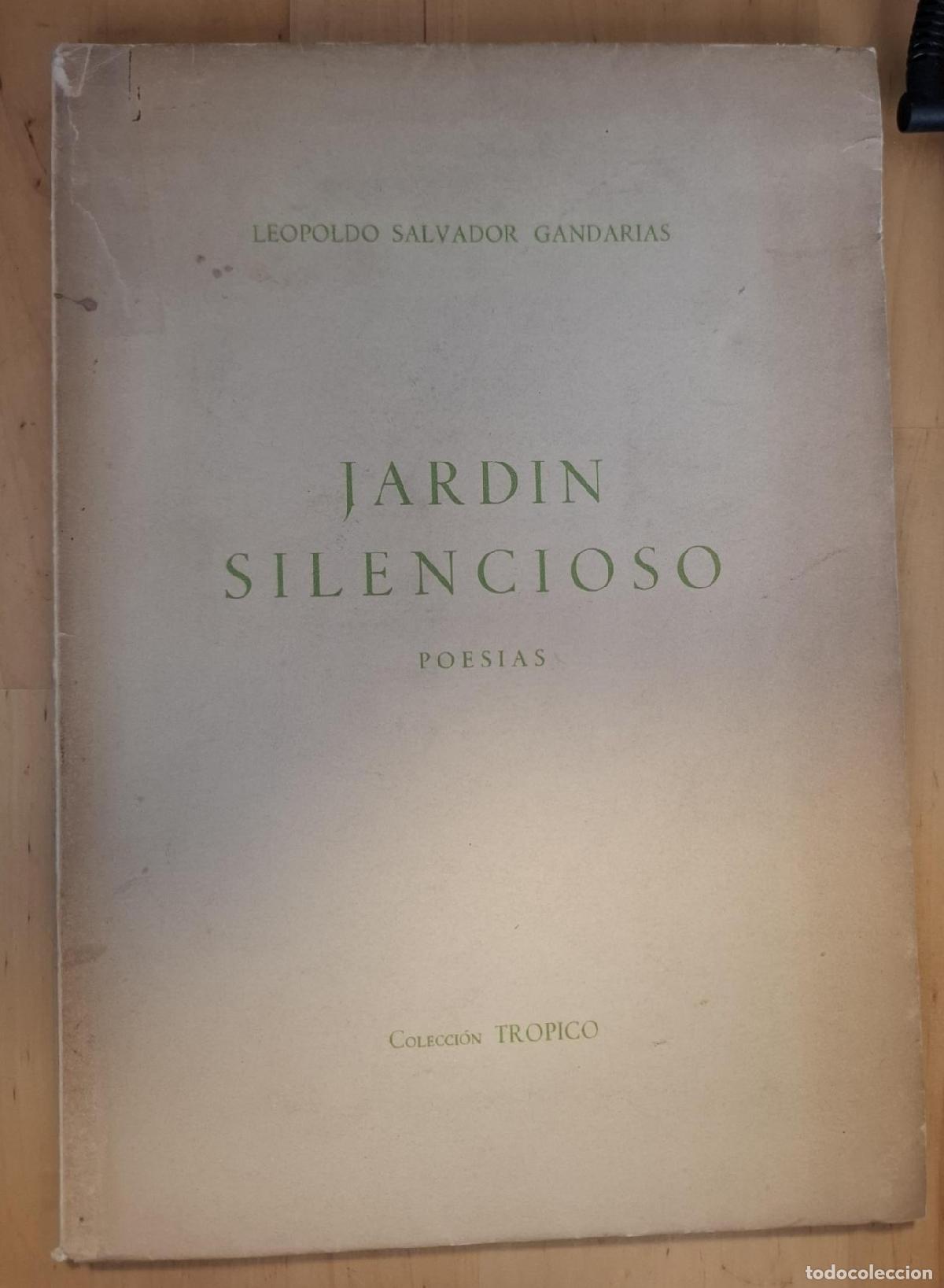 B&uuml;cher: Leopoldo Salvador Gandarias - JARD&Iacute;N SILENCIOSO. Preludios. Motivos. Realidad. El buen amante