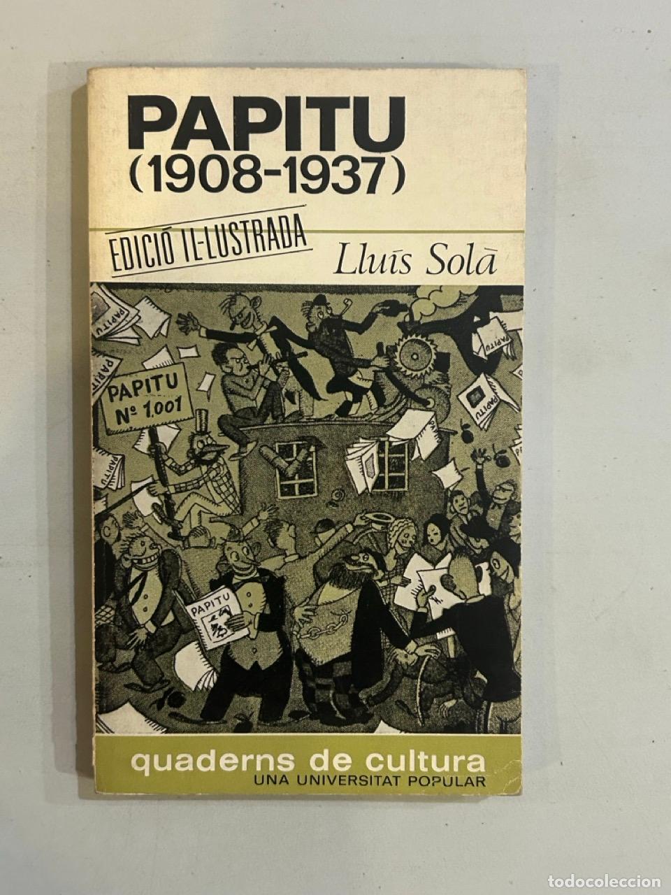 Libros: Llu&iacute;s Sol&agrave; - Papitu (1908-1937) - Foto 1