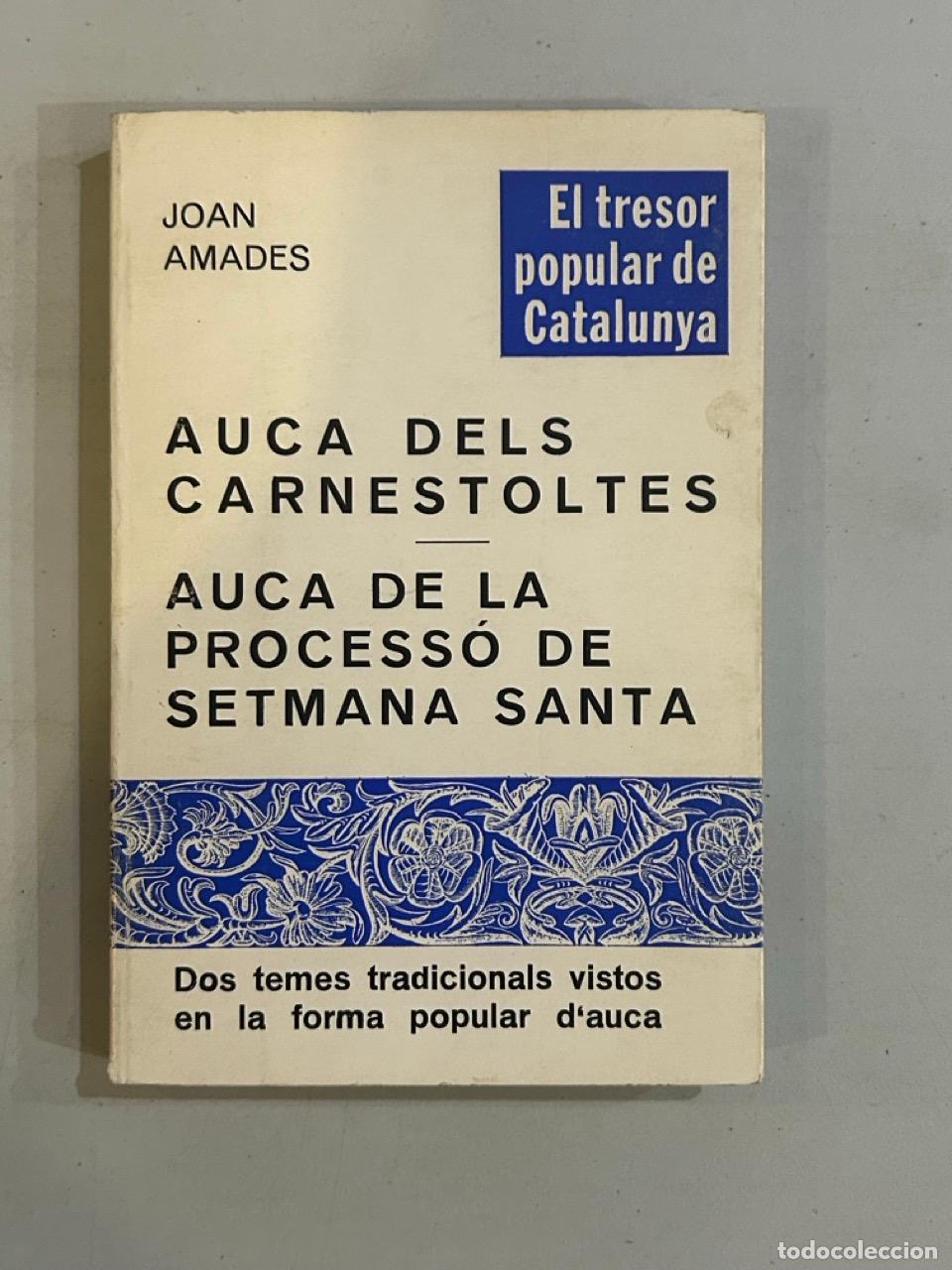 Libros: Joan Amades - Auca dels Carnestoltes / Auca de la process&oacute; de Setmana santa - Foto 1