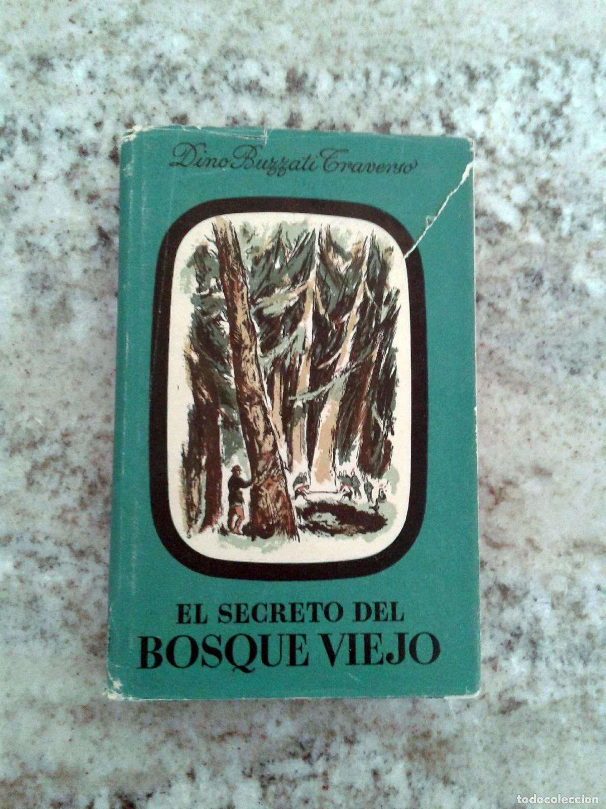 Libros: Dino Buzzati Traverso - EL SECRETO DEL BOSQUE VIEJO - Foto 1