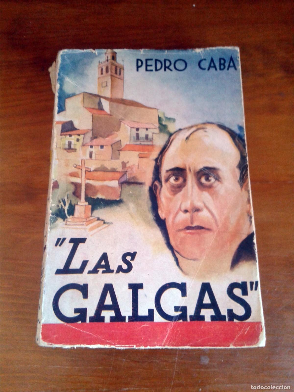 Libros: Pedro Caba - LAS GALGAS - Foto 1