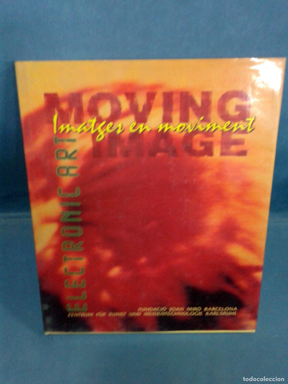 Libros: MOVING IMAGE. IMATGES EN MOVIMENT. Electronic Art - Foto 1