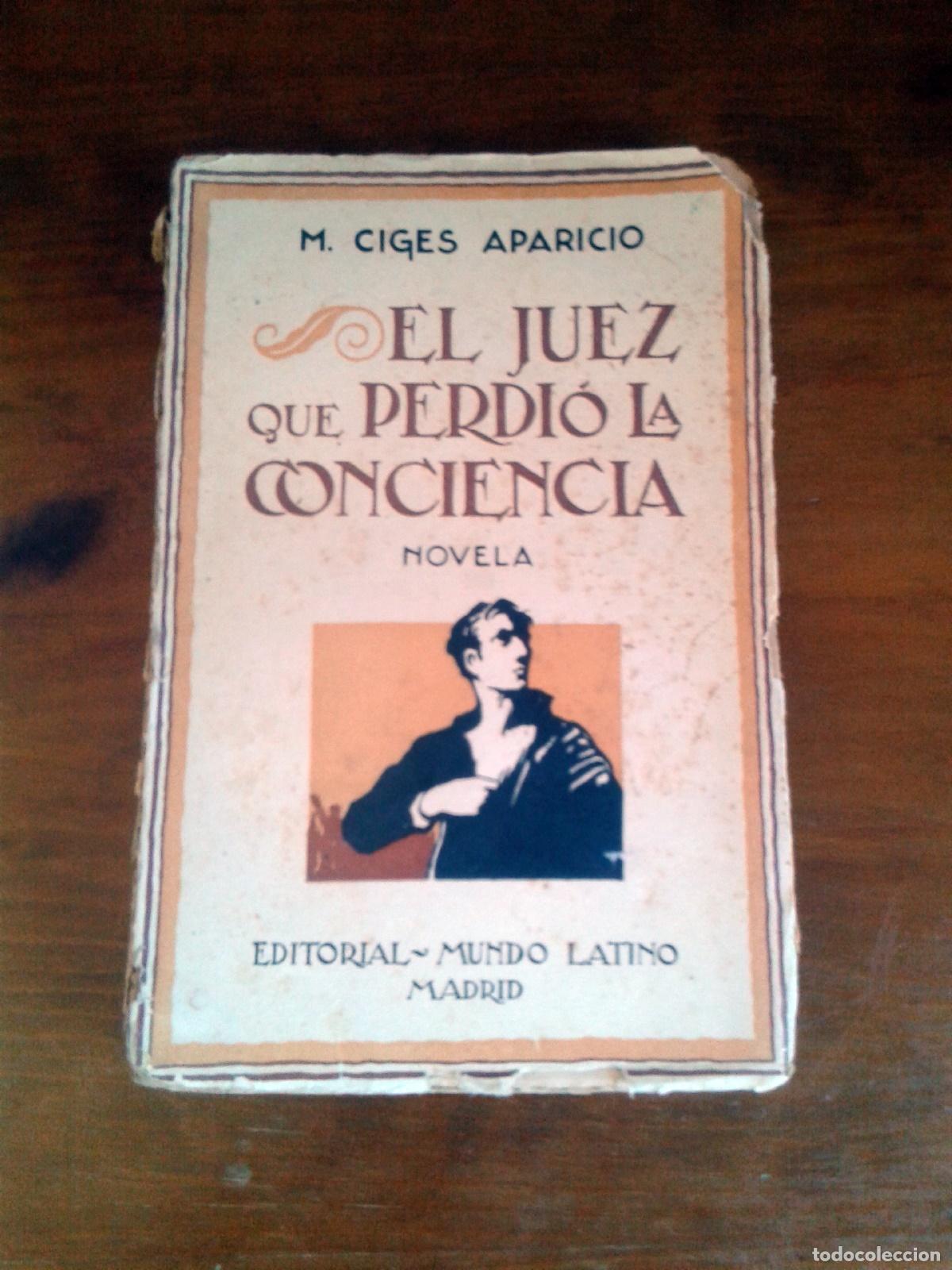 Libros: M. Ciges Aparicio - EL JUEZ QUE PERDIO LA CONCIENCIA - Foto 1