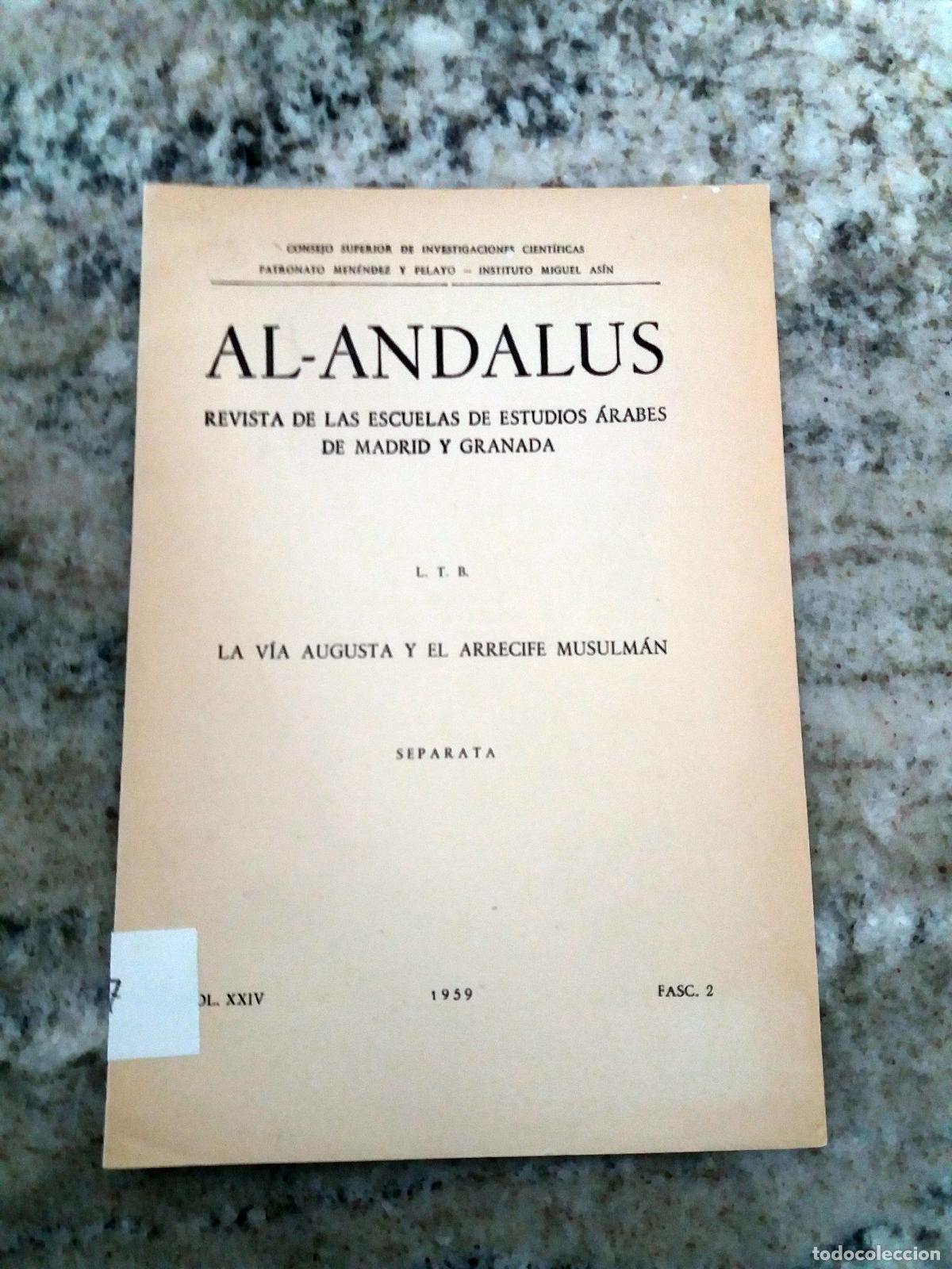 B&uuml;cher: L. T. B. - AL-ANDALUS. Revista de las Escuelas de Estudios &Aacute;rabes de Madrid y Granada. LA VIA AUGUST