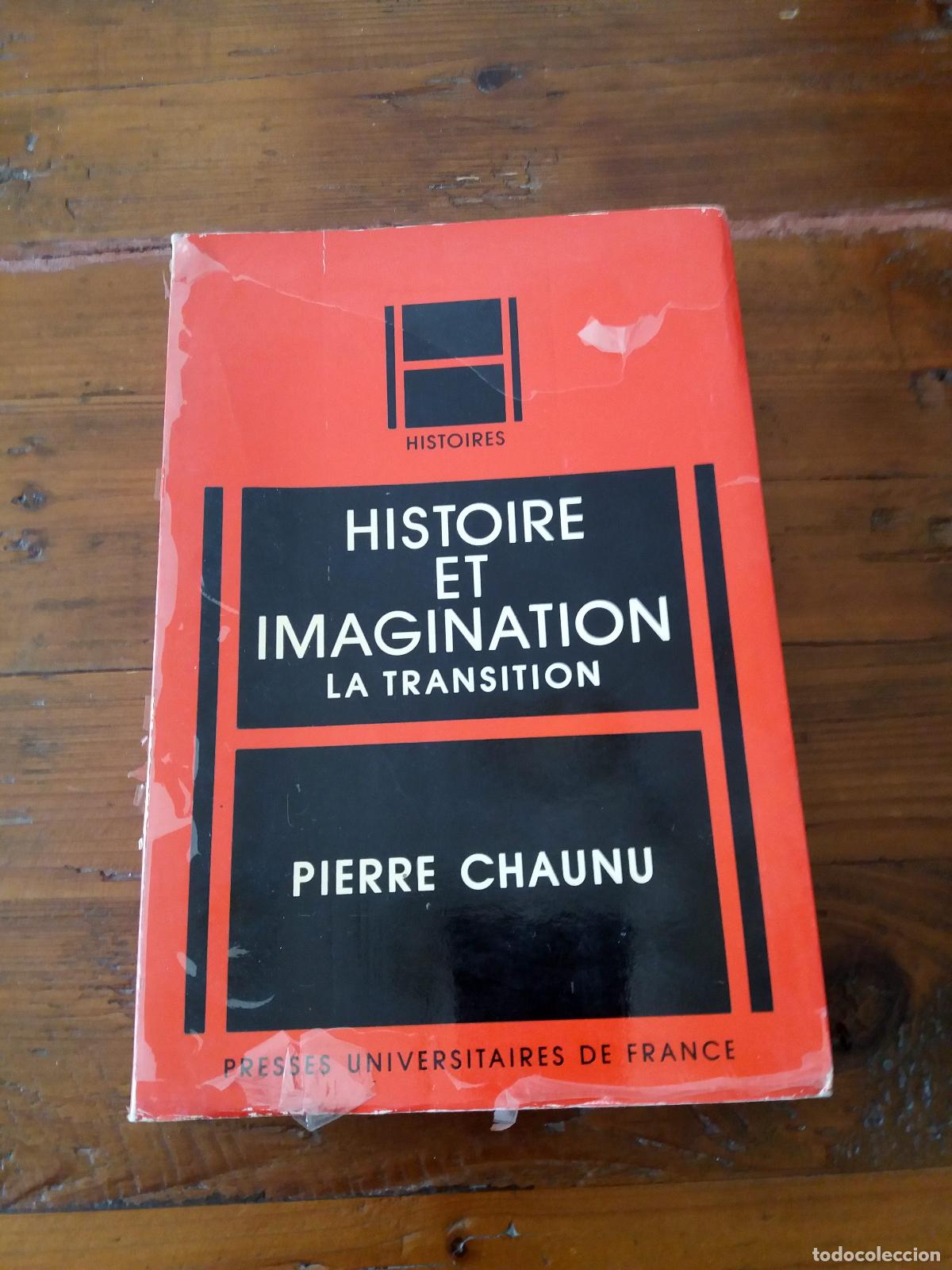 Libros: Pierre Chaunu - Histoire et imagination. la transition - Foto 1