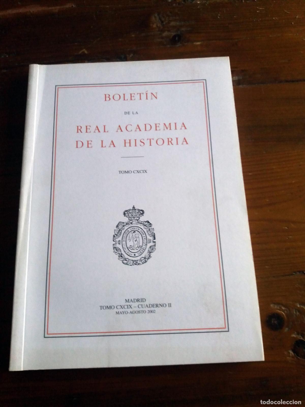 Livros em segunda m&atilde;o: Joaqu&iacute;n Vallv&eacute;, Ricardo Montes Bern&aacute;rdez, Guillermo C&eacute;spedes del Castillo,. - BOLET&Iacute;N DE LA REAL ACA