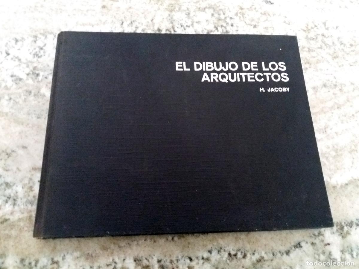 Libros: vvaa - Helmut Jacoby (compilador) - EL DIBUJO DE LOS ARQUITECTOS - Foto 1