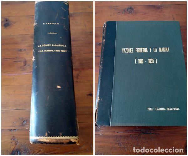 B&uuml;cher: Pilar Castillo Manrubia - VAZQUEZ FIGUEROA Y LA MARINA. 1810-1835. Tesina