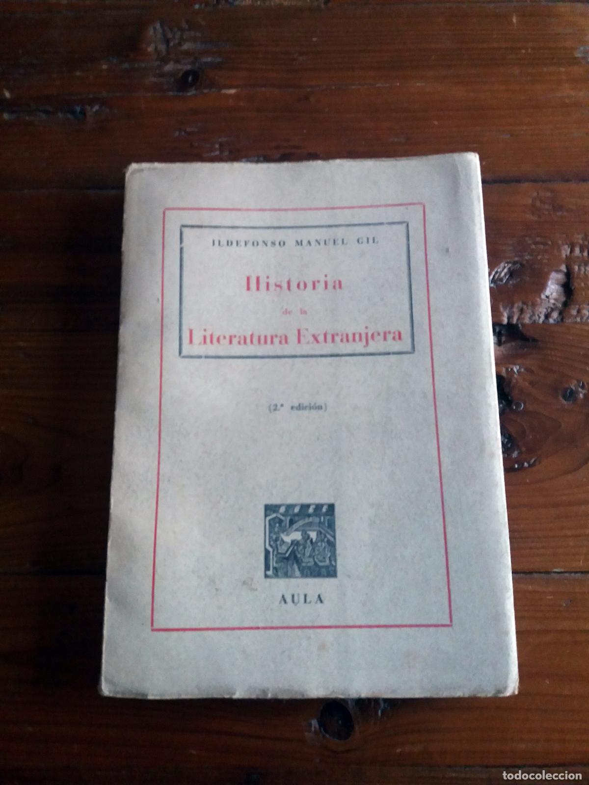 Libros: Ildefonso Manuel Gil - HISTORIA DE LA LITERATURA EXTRANJERA - Foto 1