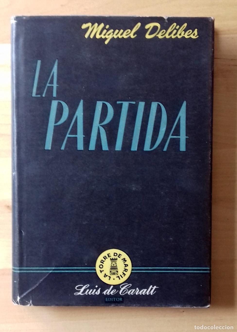 Libros: Miguel Delibes - LA PARTIDA - Foto 1