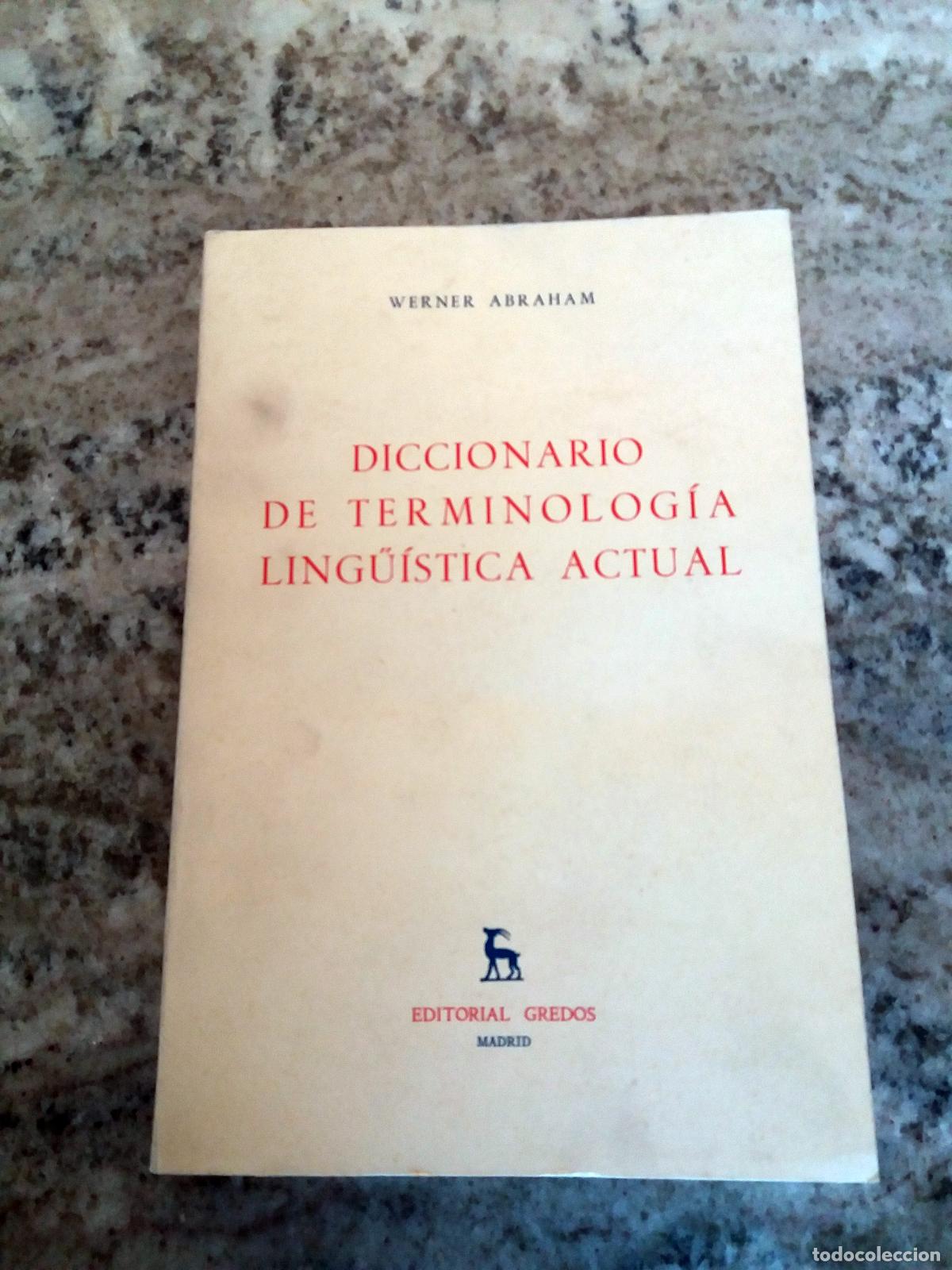 Libros: Abraham, Werner - DICCIONARIO DE TERMINOLOGIA LING&Uuml;&Iacute;STICA ACTUAL - Foto 1