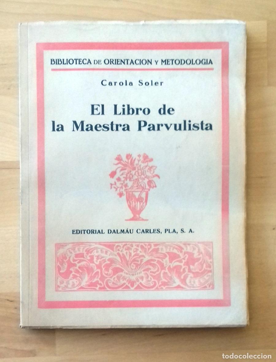 Libros: Carola Soler - EL LIBRO DE LA MAESTRA PARVULISTA - Foto 1