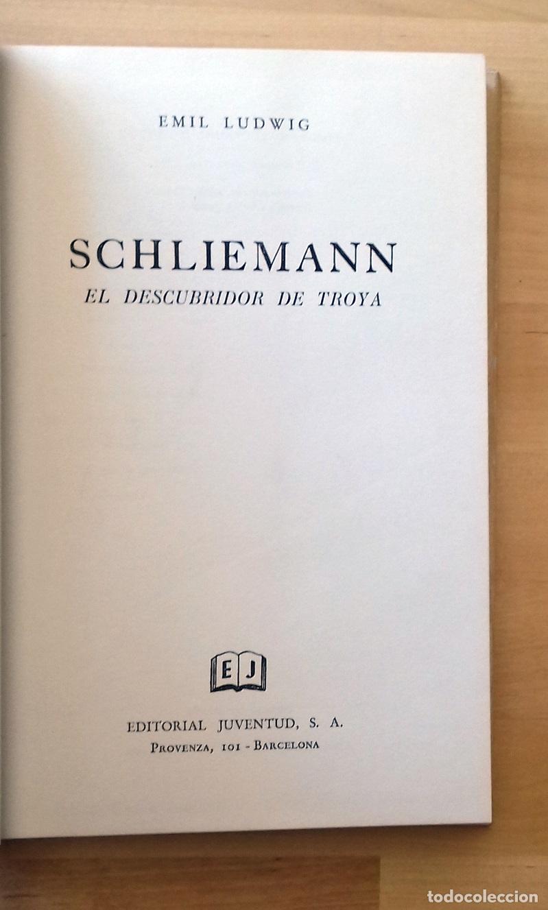 Libros: Emil Ludwig - SCHLIEMANN, EL DESCUBRIDOR DE TROYA - Foto 3