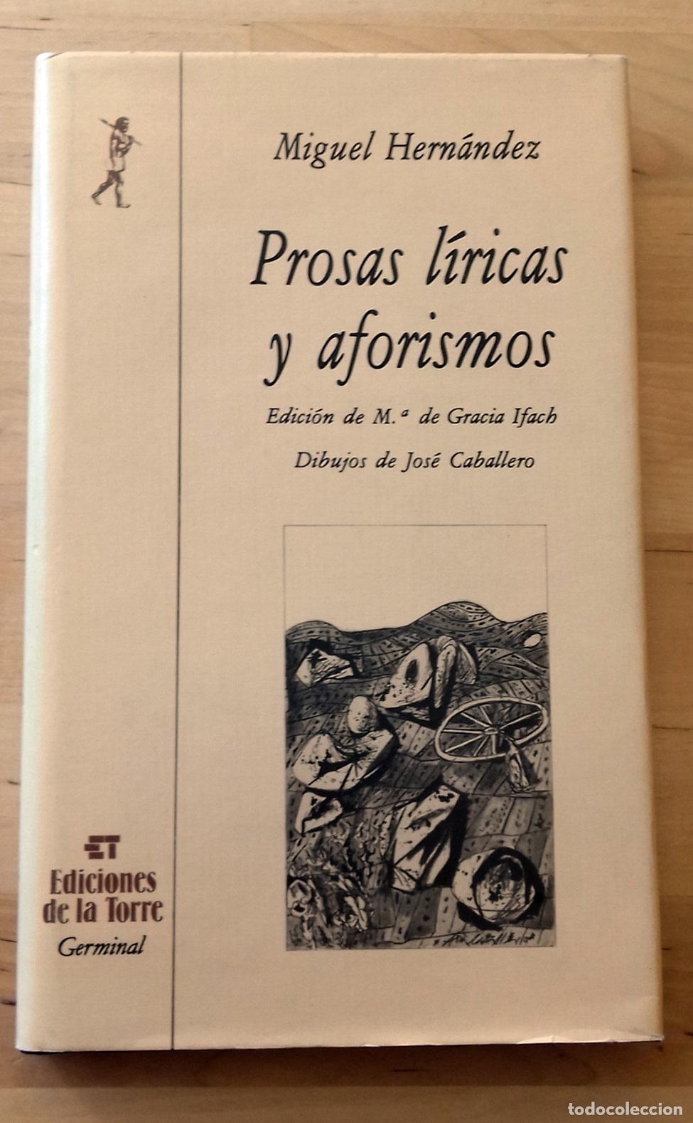 Libros: Miguel Hern&aacute;ndez - PROSAS L&Iacute;RICAS Y AFORISMOS - Foto 1