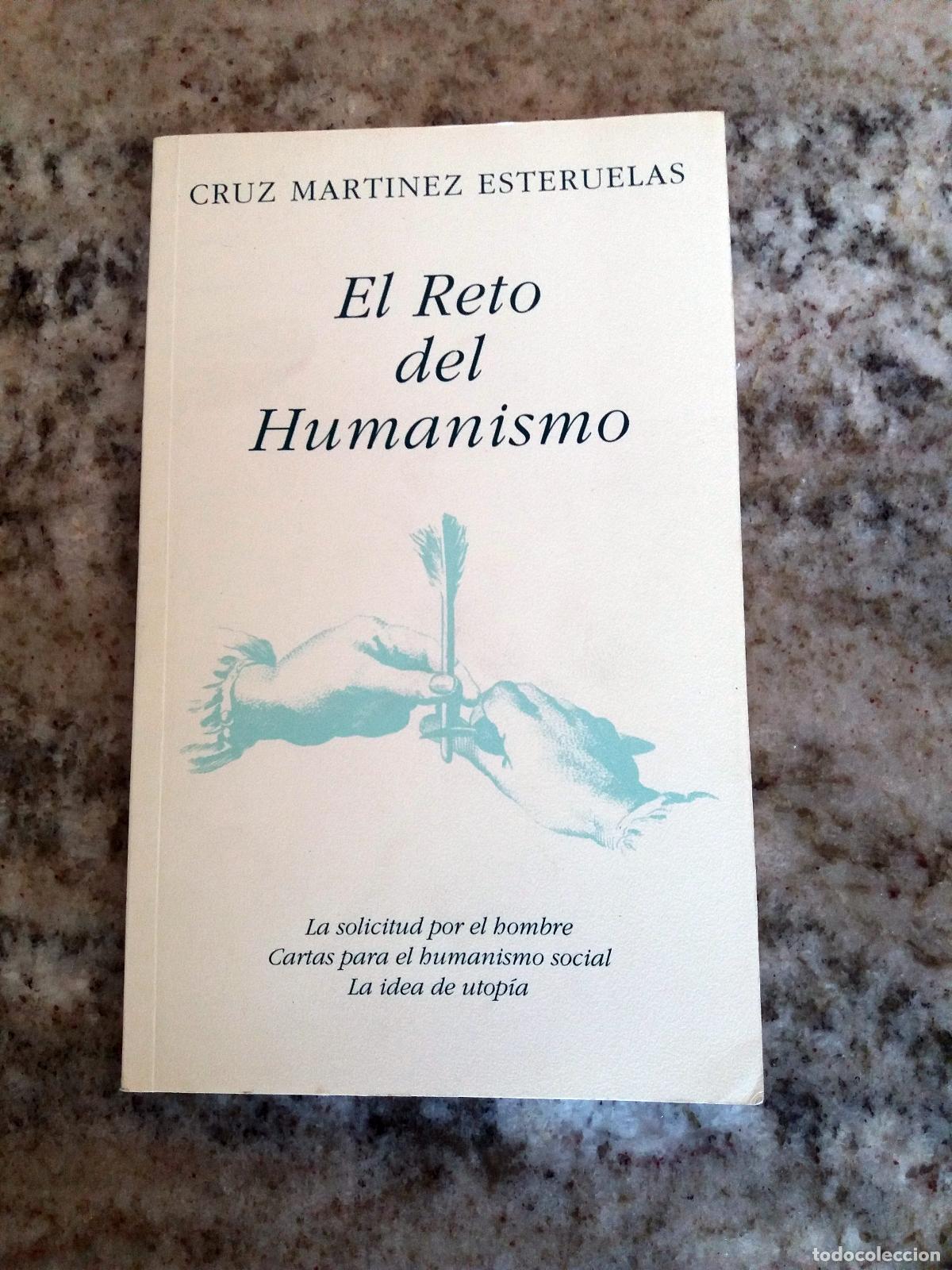 Libros: Cruz Mart&iacute;nez Esteruelas - EL RETO DEL HUMANISMO - Foto 1