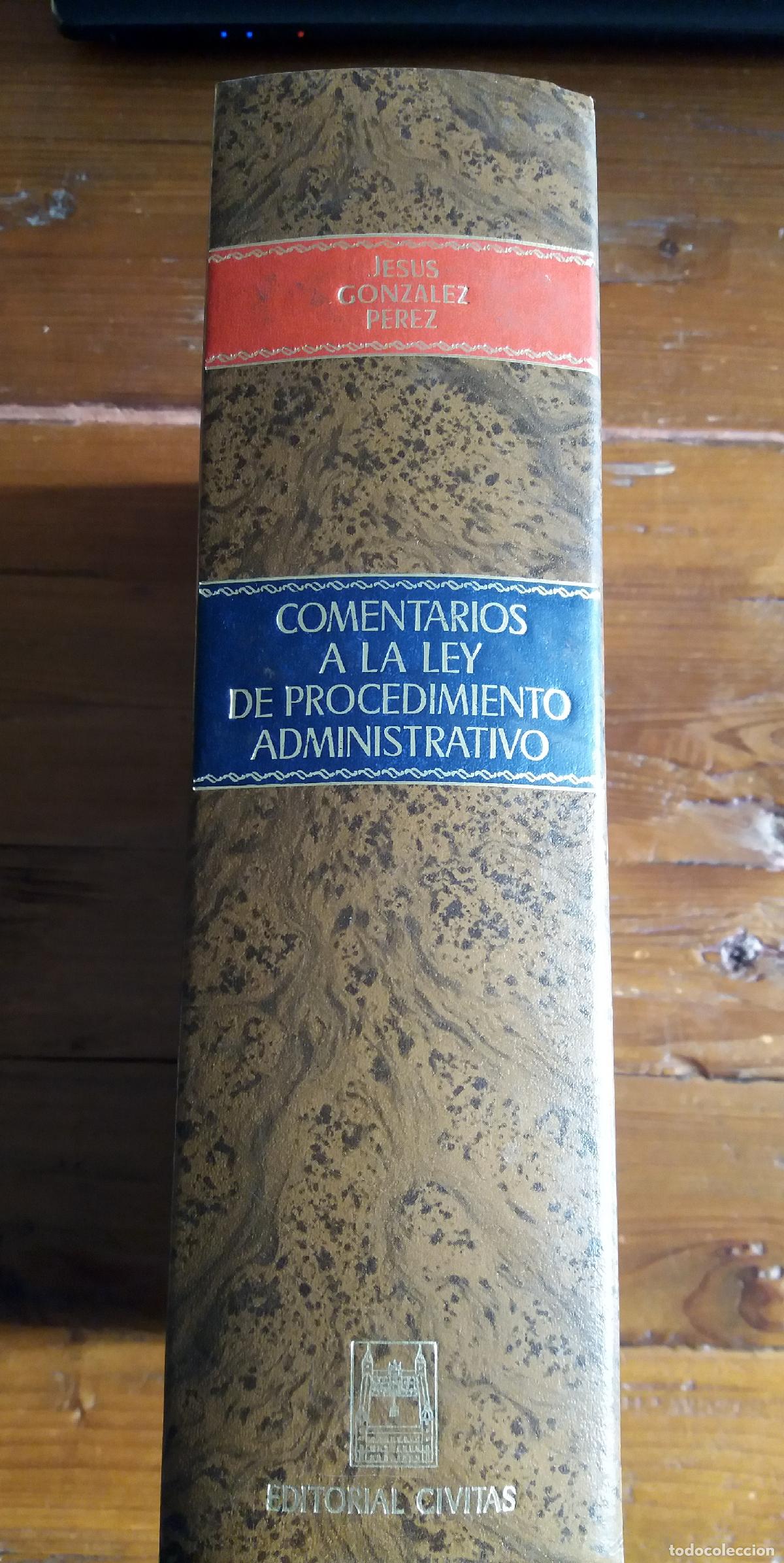 Libros: Gonz&aacute;lez P&eacute;rez, Jes&uacute;s - Comentarios a la ley de procedimiento administrativo - Foto 1