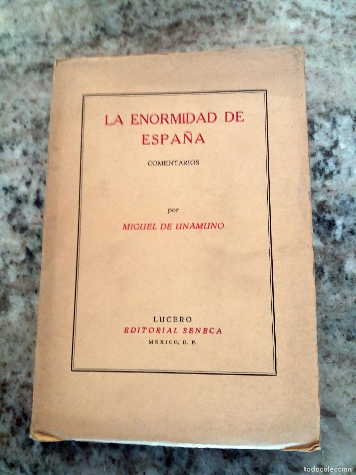 Libros: Miguel de Unamuno - LA ENORMIDAD DE ESPA&Ntilde;A. Comentarios - Foto 1