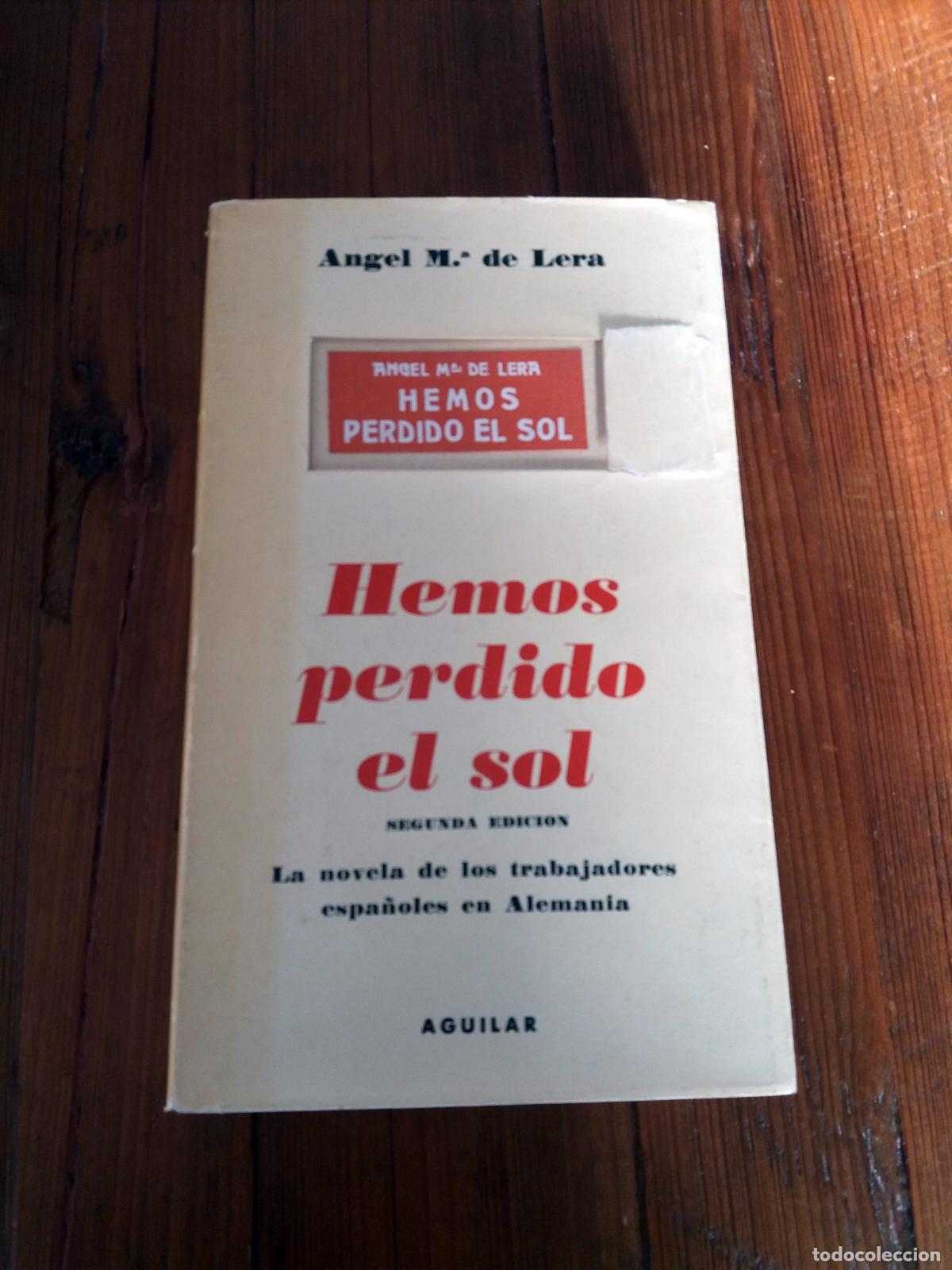 Libros: Angel Mar&iacute;a de Lera - HEMOS PERDIDO EL SOL - Foto 1