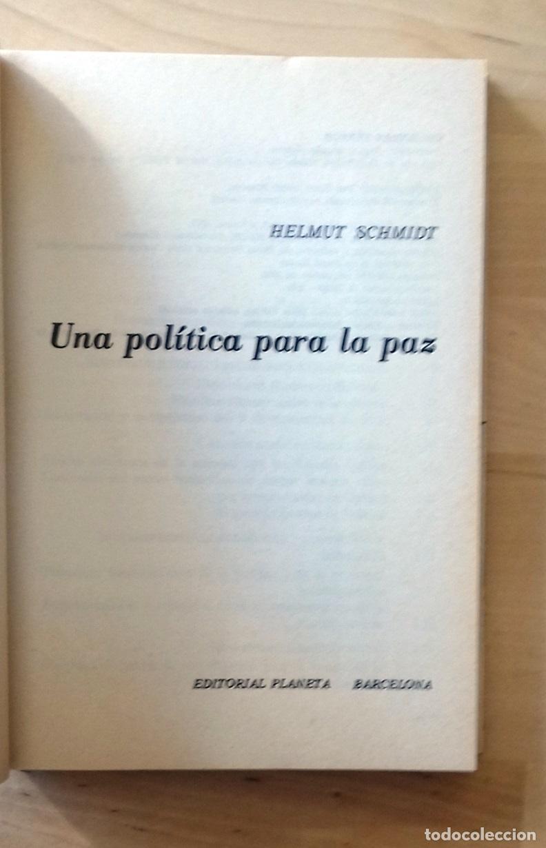 Libros: Helmut Schmidt - UNA POL&Iacute;TICA PARA LA PAZ - Foto 2