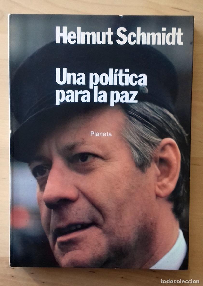 Libros: Helmut Schmidt - UNA POL&Iacute;TICA PARA LA PAZ - Foto 1