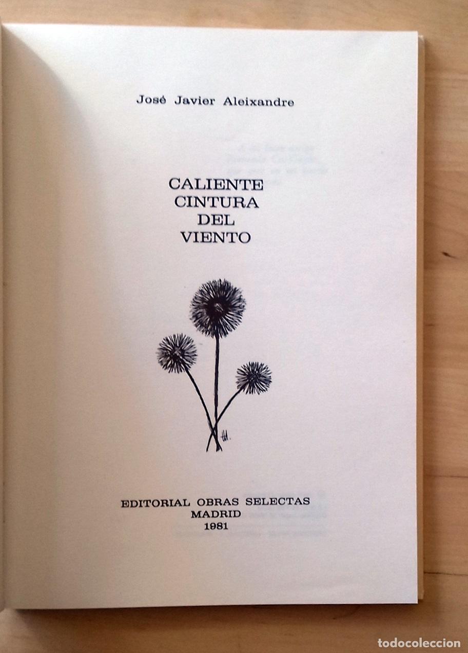 Libros: Jos&eacute; Javier Aleixandre - CALIENTE CINTURA DEL VIENTO - Foto 2