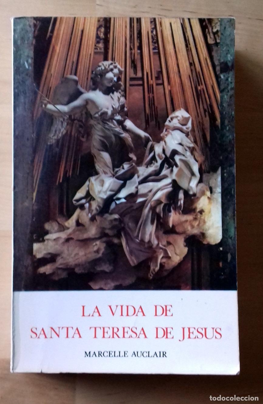 Libros: Marcelle Auclair - LA VIDA DE SANTA TERESA DE JES&Uacute;S - Foto 1