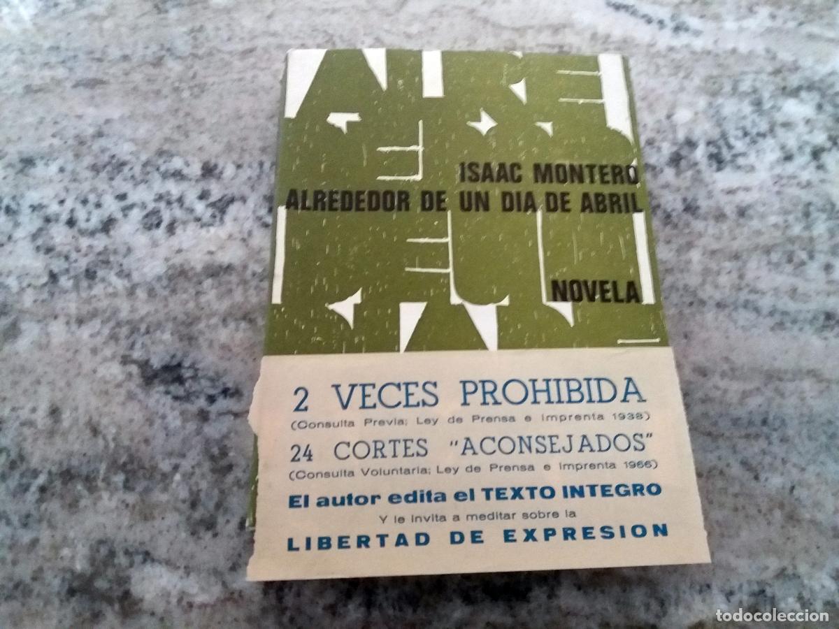 Libros: Isaac Montero - ALREDEDOR DE UN D&Iacute;A DE ABRIL - Foto 3