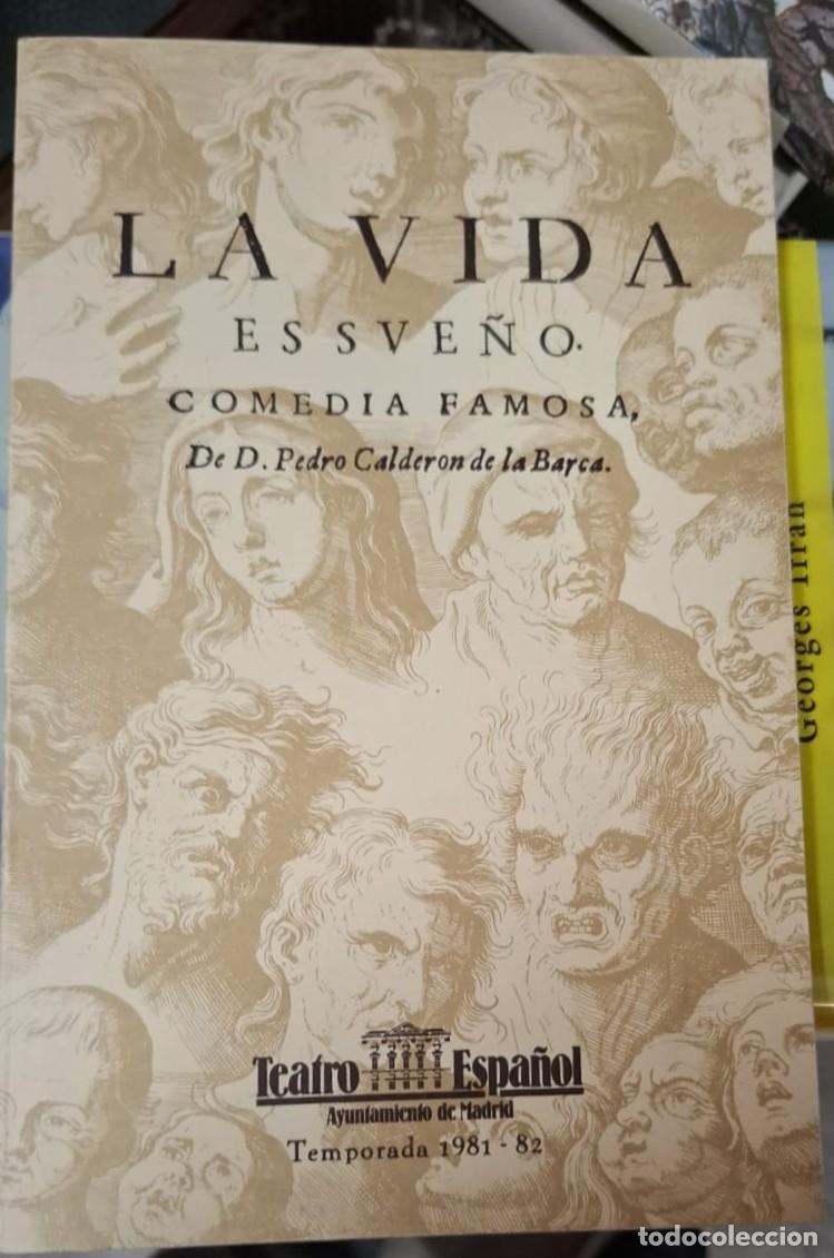 Libros: VVAA - LA VIDA ES SUE&Ntilde;O. Comedia Famosa, de Don Pedro Calder&oacute;n de la Barca. En el tercer centenario