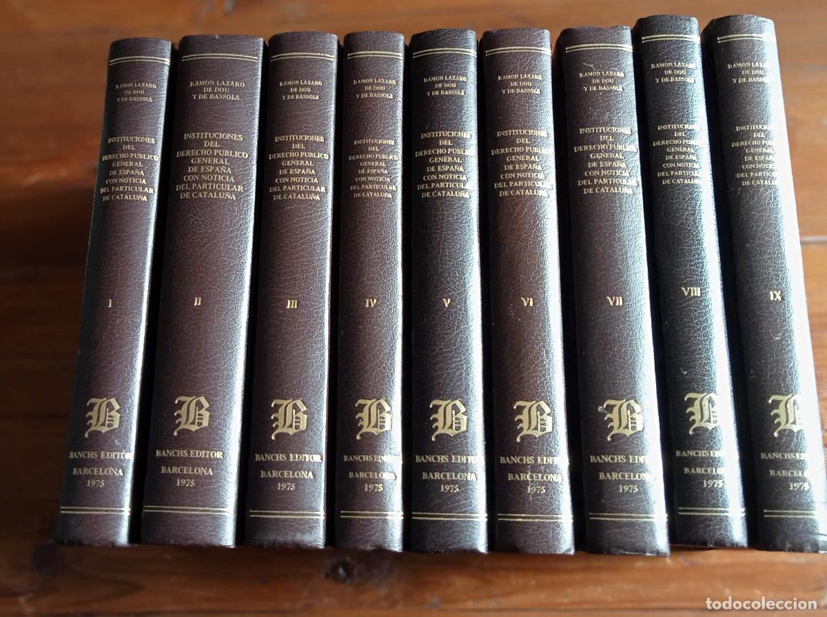 Libros: Ram&oacute;n L&aacute;zaro de Dou y de Bassols - INSTITUCIONES DEL DERECHO PUBLICO GENERAL DE ESPA&Ntilde;A CON NOTICIA D