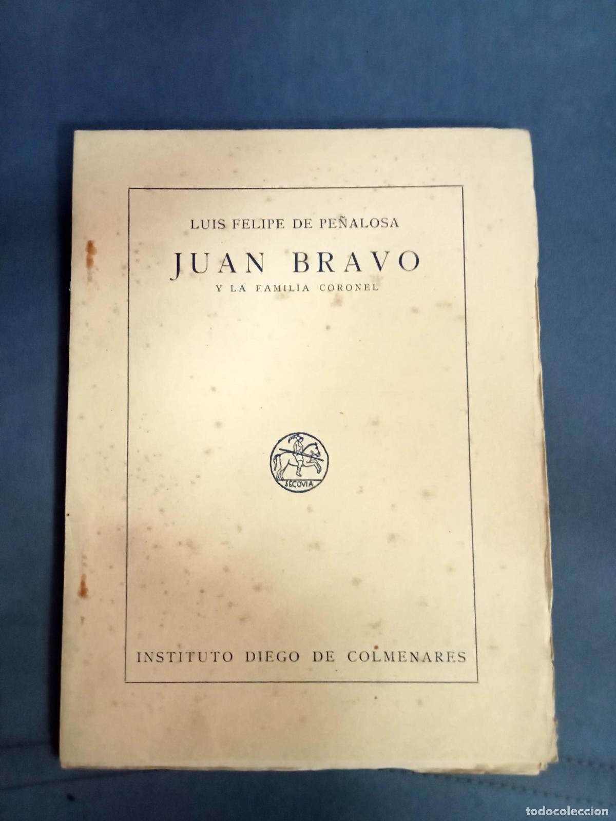 B&uuml;cher: Luis Felipe de Pe&ntilde;alosa - JUAN BRAVO Y LA FAMILIA CORONEL