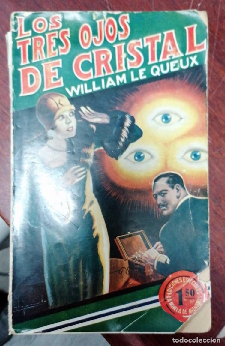 B&uuml;cher: William le Queux - LOS TRES OJOS DE CRISTAL