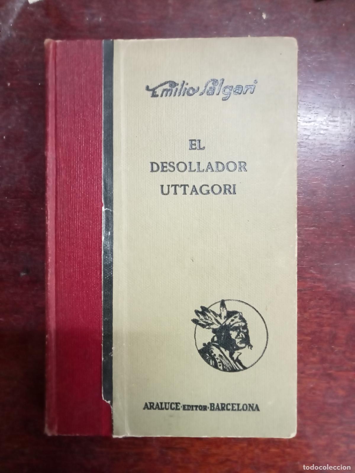 Libros: Emilio Salgari - EL DESOLLADOR UTTAGORI - Foto 1