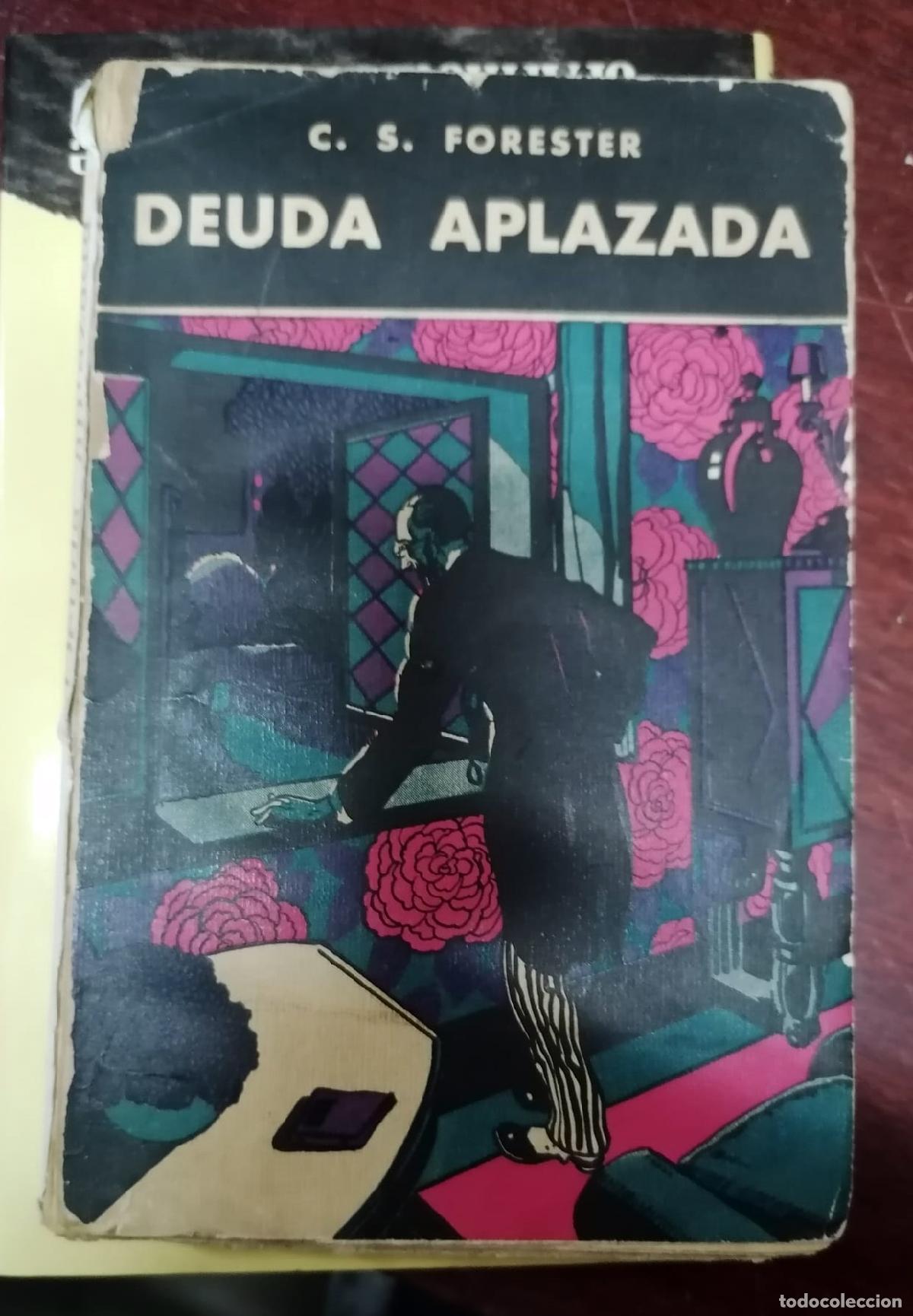 Libros: Cecil Scott Forester - DEUDA APLAZADA - Foto 1