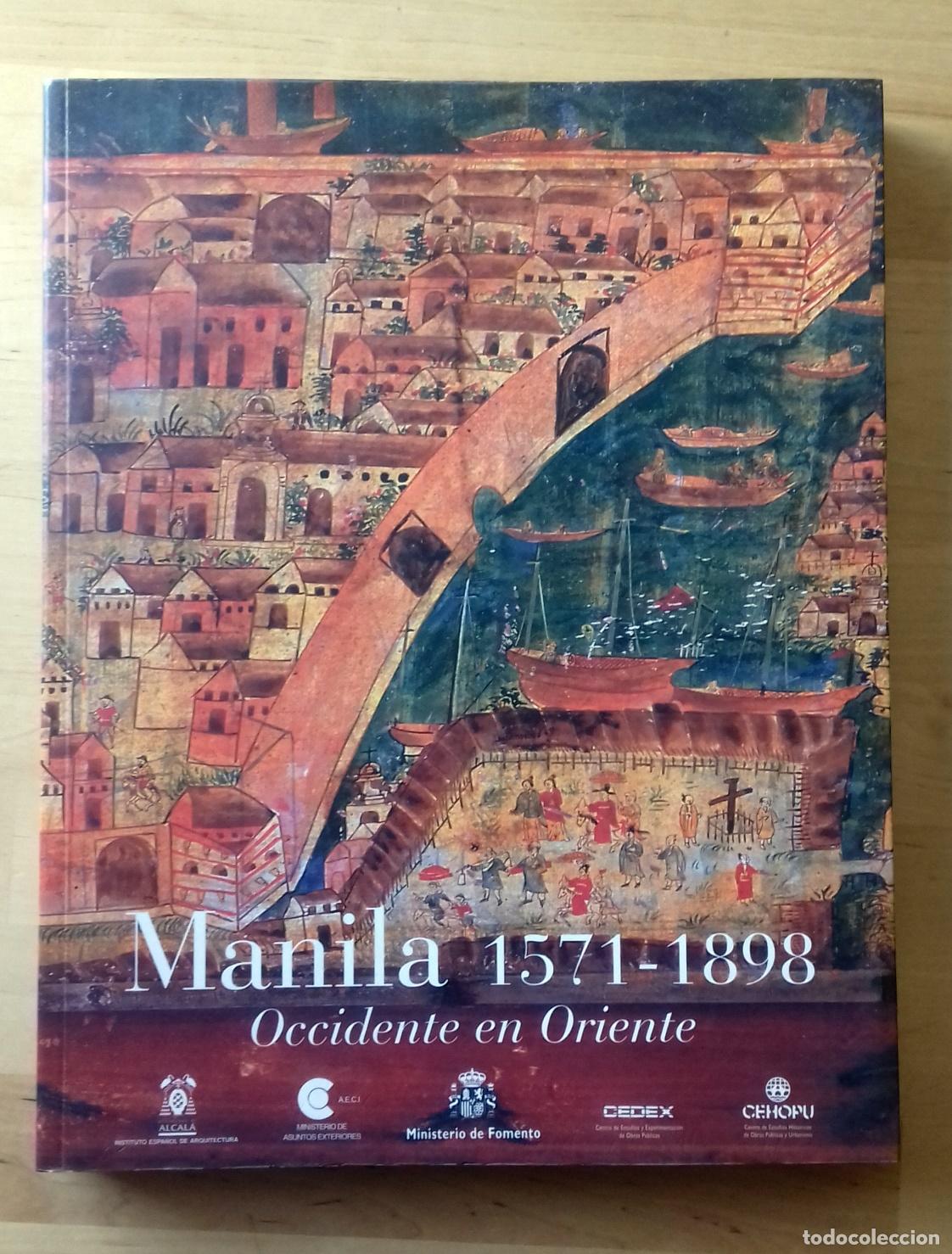 Libros: VV.AA. - MANILA 1571-1898. OCCIDENTE EN ORIENTE - Foto 1