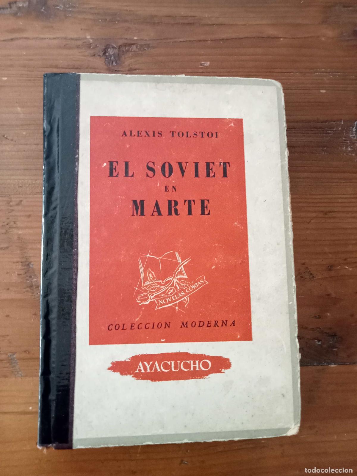 Libros: Alexis Tolstoi - EL SOVIET EN MARTE ( Aelita ) - Foto 1