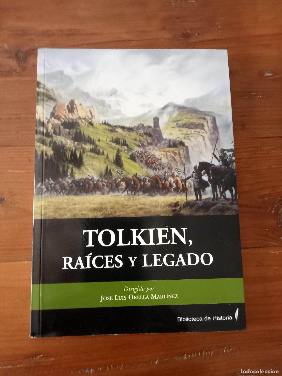 Libros: VVAA. Jos&eacute; Luis Orella Mart&iacute;nez (Dir.) - TOLKIEN, RAICES Y LEGADO