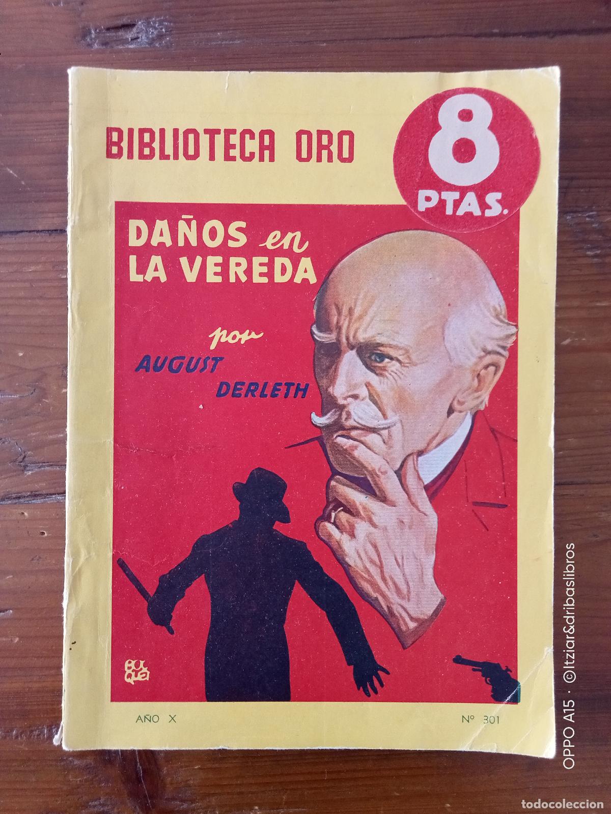 Libros: August Derleth - DA&Ntilde;OS EN LA VEREDA. A&ntilde;o X. n&ordm; 301, Biblioteca Oro - Foto 1