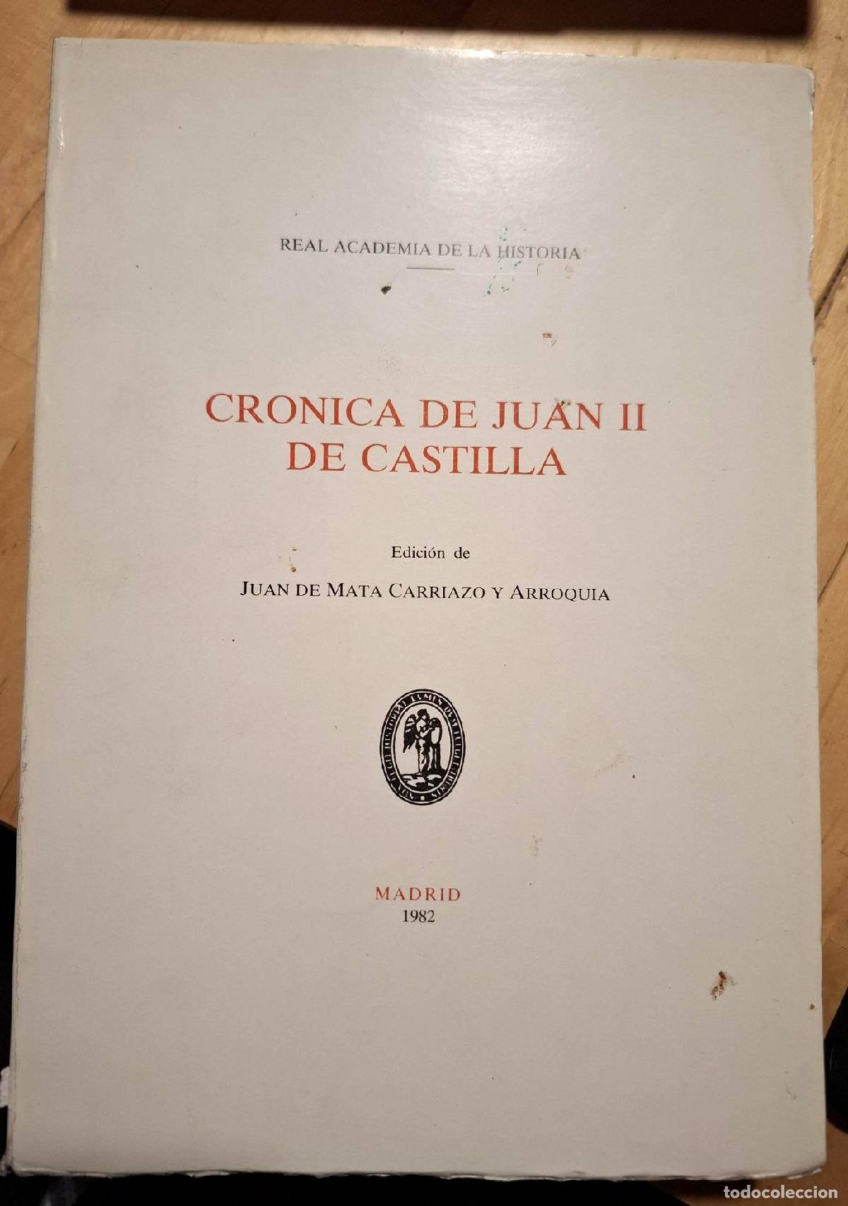 books: Juan de Mata Carriazo y Arroquia (Edici&oacute;n) - CR&Oacute;NICA DE JUAN II DE CASTILLA