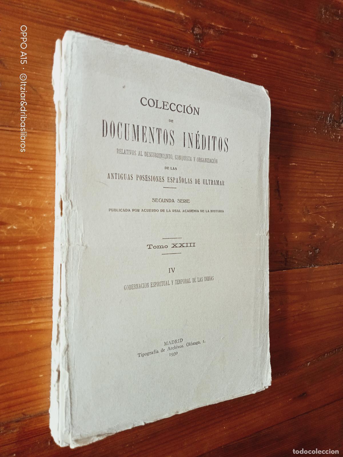 B&uuml;cher: Angel de Altolaguirre y Duvale - Colecci&oacute;n de Documentos In&eacute;ditos relativos al descubrimiento, conqu