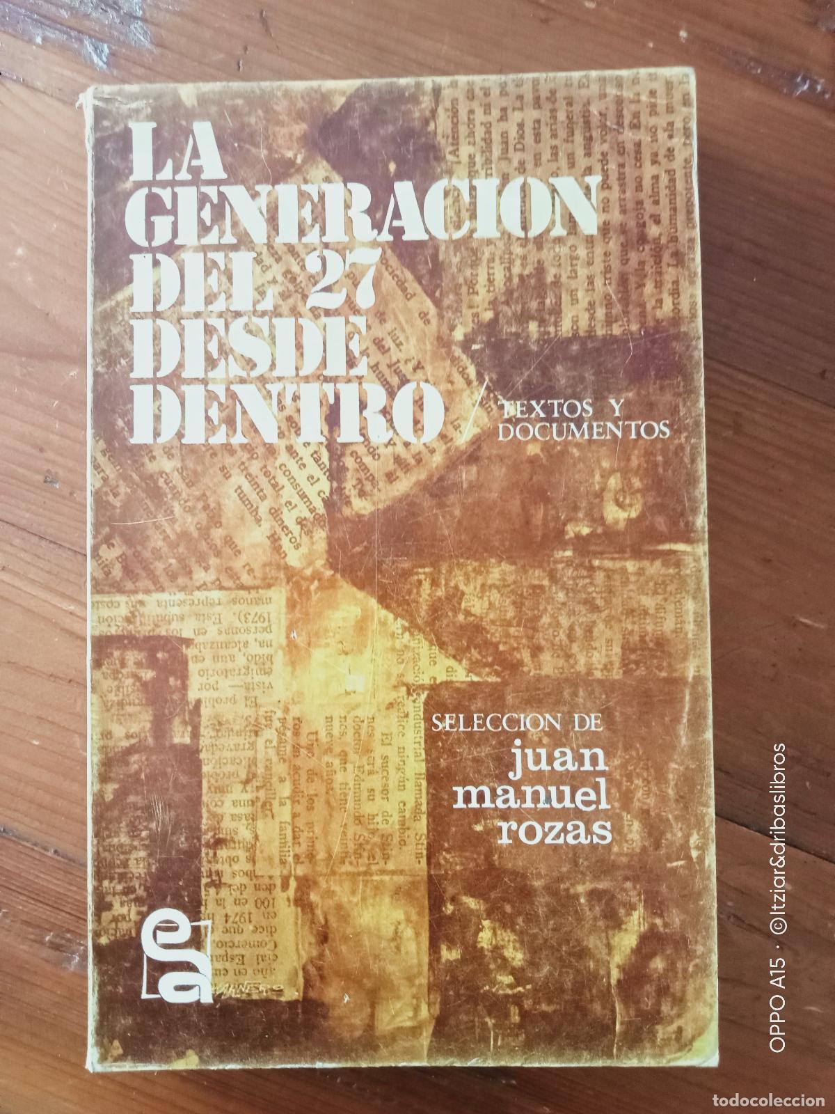 Libros: Juan Manuel Rozas - LA GENERACION DEL 27 DESDE DENTRO. - Foto 1