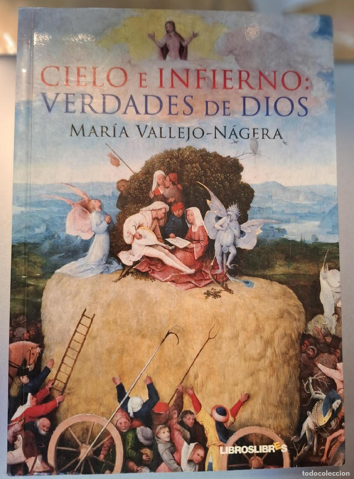 Libros: Mar&iacute;a Vallejo N&aacute;gera - CIELO E INFIERNO: VERDADES DE DIOS - Foto 1