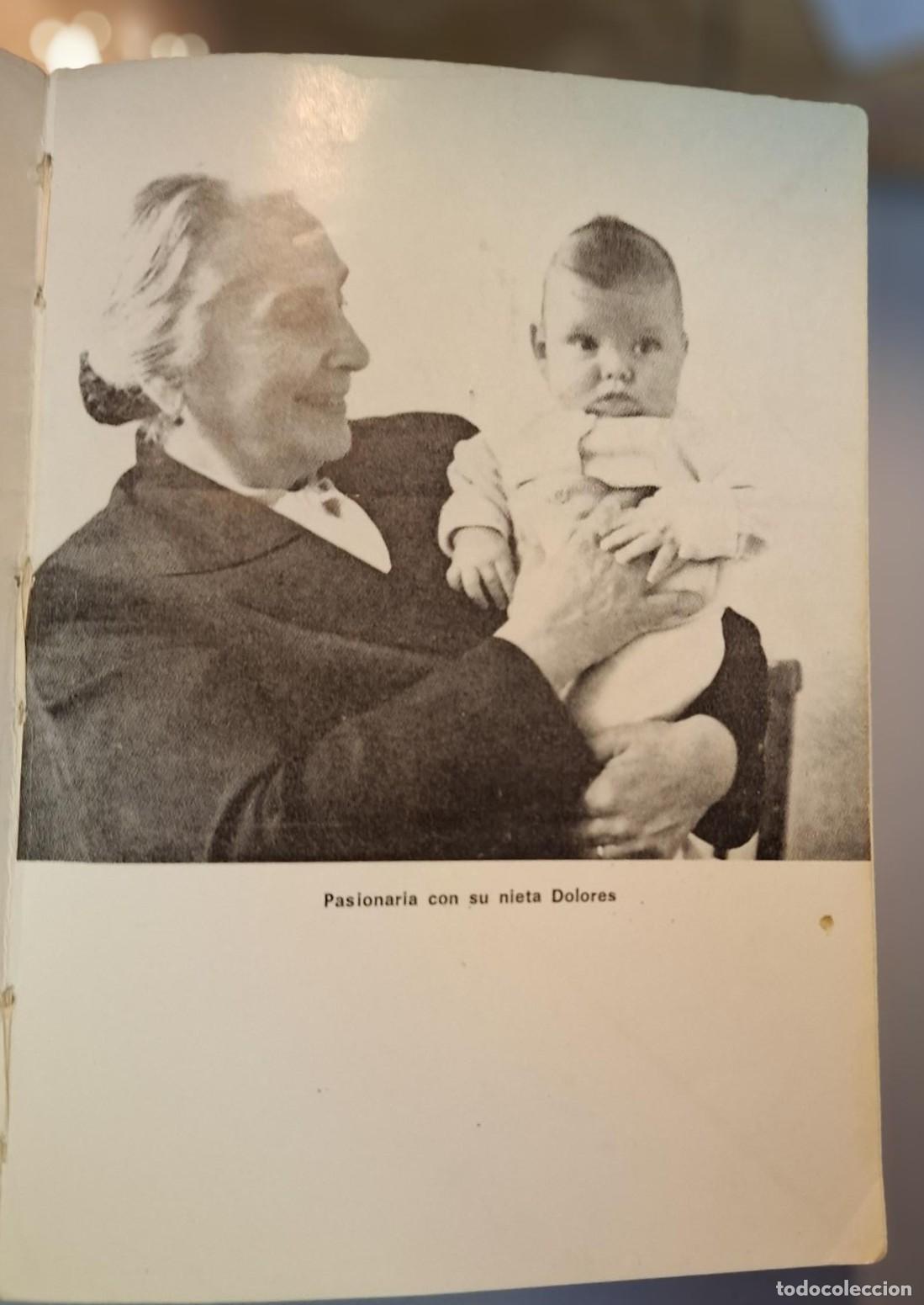 Libros: Dolores Ibarruri - EL &Uacute;NICO CAMINO - Foto 7