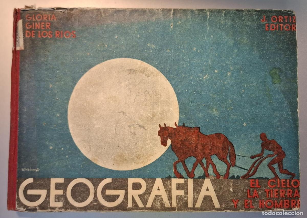 Libri di seconda mano: Gloria Giner de los R&iacute;os - GEOGRAF&Iacute;A GENERAL. EL CIELO, LA TIERRA Y EL HOMBRE